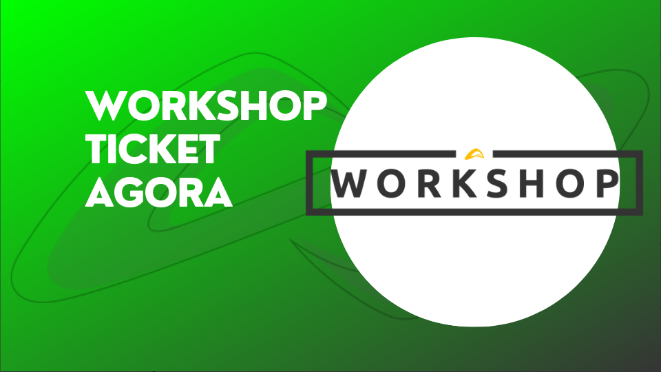 Leia mais sobre o artigo Saiba como foi o primeiro Workshop Ticket Agora