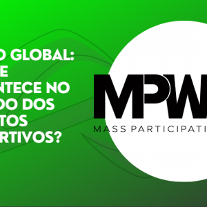 Leia mais sobre o artigo Visão Global: o que acontece no mundo dos eventos esportivos?