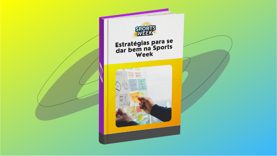 Leia mais sobre o artigo Estratégias para se dar bem na Sports Week