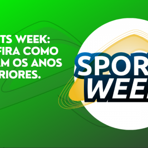 Leia mais sobre o artigo Preparado para a Sports Week? Confira como foram os anos anteriores.