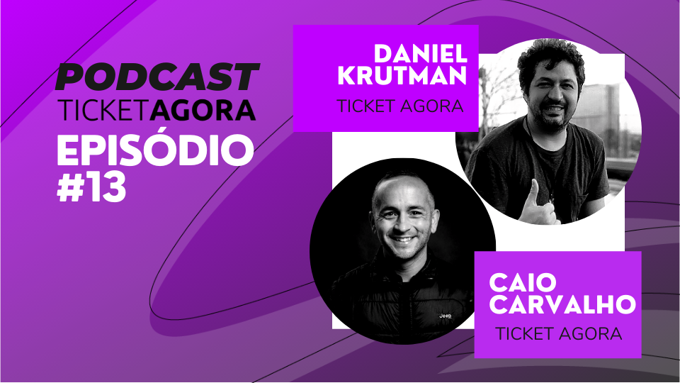 Leia mais sobre o artigo EP #13 Expectativas para 2022 com Caio Carvalho e Daniel Krutman – Ticket Agora