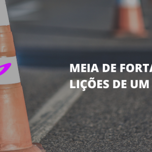 Leia mais sobre o artigo Meia de Fortaleza: checklist de aprendizados