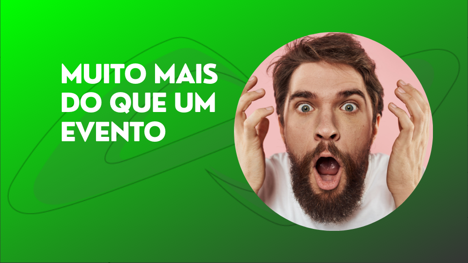 Leia mais sobre o artigo Muito mais do que um evento.