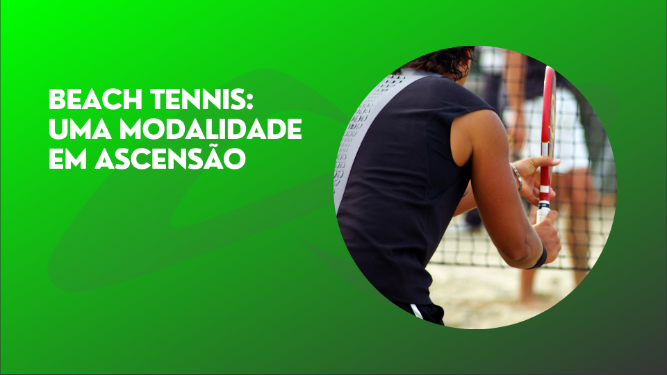 Leia mais sobre o artigo Beach tennis: uma modalidade em ascensão