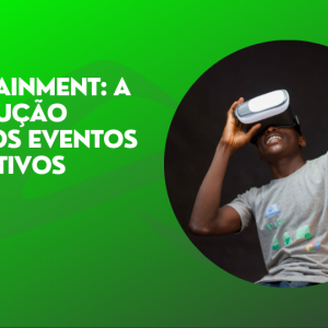 Leia mais sobre o artigo Sportainment: a revolução para os eventos esportivos