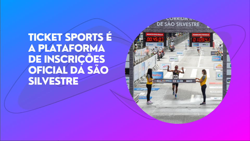 Leia mais sobre o artigo Ticket Sports é a plataforma de inscrições oficial da São Silvestre