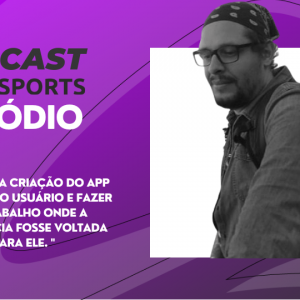 Leia mais sobre o artigo EP #22 – processo criativo do app com Bruno de Toledo – Ticket Sports